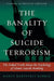 The Banality of Suicide Terrorism
