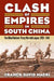 Clash of Empires in South China