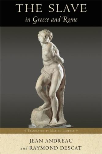 The  Slave in Greece and Rome