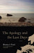 The Apology and the Last Days