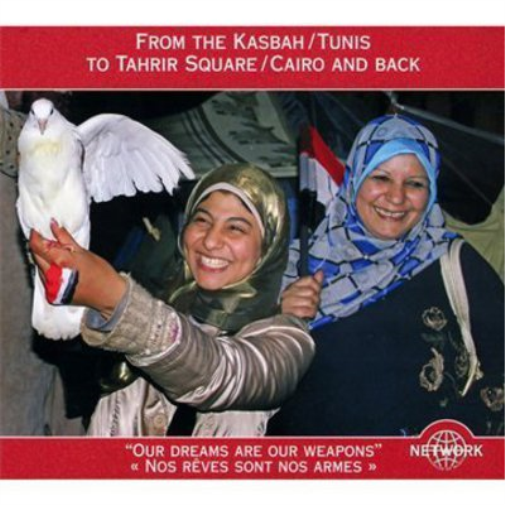 From the Kasbah/Tunis to Tahrir Square/Cairo and Back