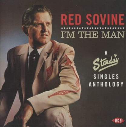 I'm the Man: A Starday Singles Anthology