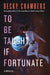 To Be Taught, If Fortunate