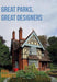 Great Parks, Great Designers