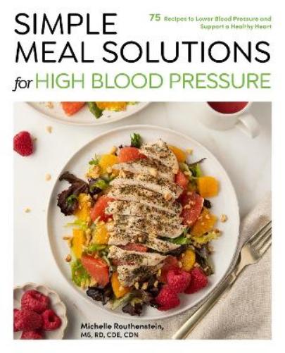 Simple Meal Solutions for High Blood Pressure