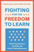 Fighting for the Freedom to Learn