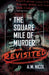 The Square Mile of Murder Revisited