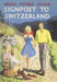 Signpost to Switzerland