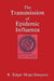 The Transmission of Epidemic Influenza