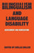 Bilingualism and Language Disability