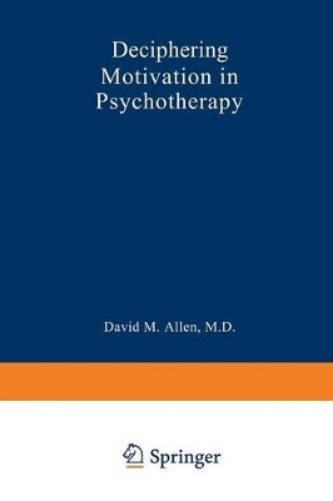 Deciphering Motivation in Psychotherapy