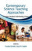 Contemporary Science Teaching Approaches
