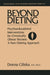 Beyond Dieting