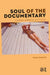Soul of the Documentary