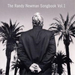 The Randy Newman Songbook - Volume 1