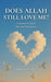 Does Allah Still Love Me?