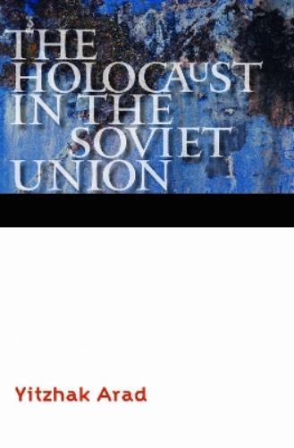 The Holocaust in the Soviet Union