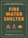 Fire, Water, Shelter