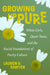 Growing Up Pure