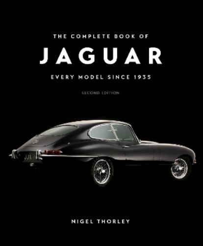 The Complete Book of Jaguar: Every Model Since 1935, Second Edition (Complete Book Series