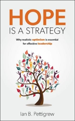 Hope is a Strategy