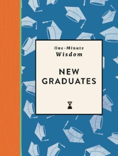 One-Minute Wisdom: New Graduates