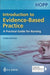 Introduction to Evidence Based Practice