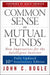 Common Sense on Mutual Funds, Updated 10th Anniversary Edition