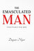 The Emasculated Man