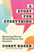 A Story for Everything