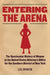 Entering the Arena