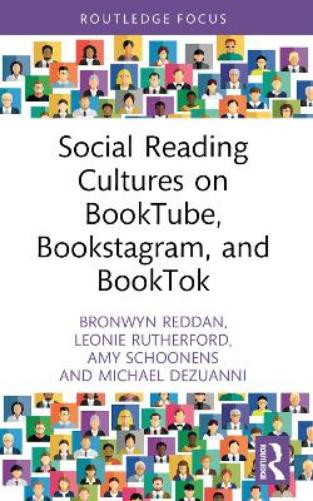 Social Reading Cultures on BookTube, Bookstagram, and BookTok