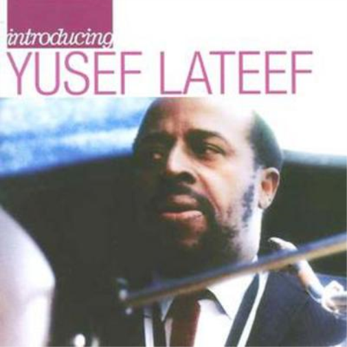 Introducing Yusef Lateef