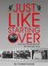 Just Like Starting Over
