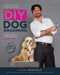 DIY Dog Grooming, From Puppy Cuts to Best in Show