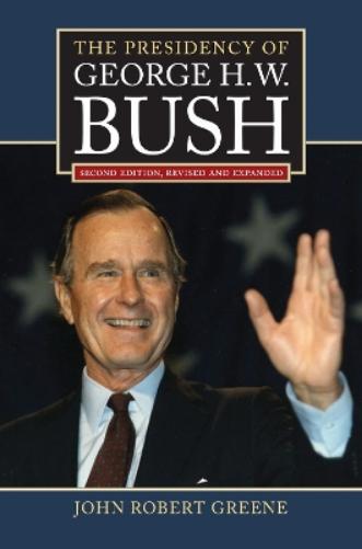 The Presidency of George H.W. Bush