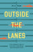 Outside the Lanes