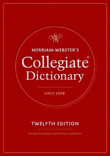Merriam-Webster's Collegiate Dictionary