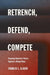 Retrench, Defend, Compete