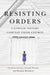 Resisting Orders