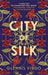 City of Silk