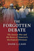 The Forgotten Debate