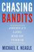 Chasing Bandits