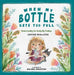 When My Bottle Gets Too Full- Understanding Our Really Big Feelings