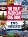 The Greatest American Quiz Book: 1776 Questions to Celebrate 250 Years of the USA (Quiz Books