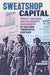 Sweatshop Capital