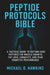 Peptide Protocols Bible
