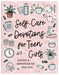 Self-Care Devotions for Teen Girls: Comfort and Inspiration for Your Soul