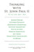 Thinking with St. John Paul II, Volume 3