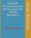 English Pronunciation Dictionary for Hindi Speakers